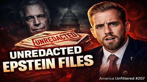Unredacted Epstein Files Given to Congress | America Unfiltered #207