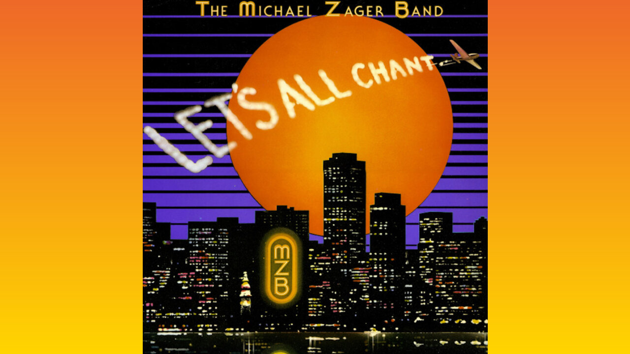 THE MICHAEL ZAGER & BAND - LET´S ALL CHANT