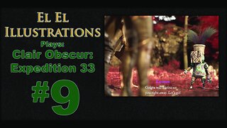 El El Plays Clair Obscure: Expedition 33 Episode 9: Boss Brush