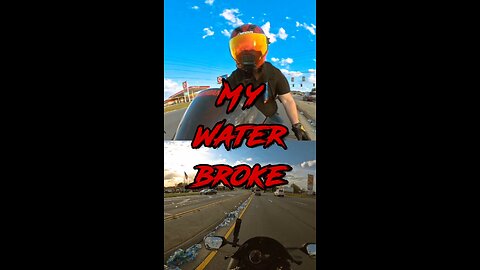 My Water Broke!