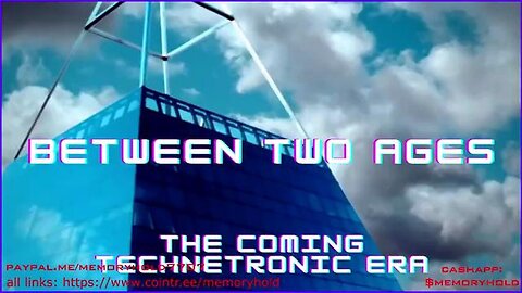"Analyzing Brzeziński's 'Between Two Ages': Exploring the Technocratic Era - Part 2"