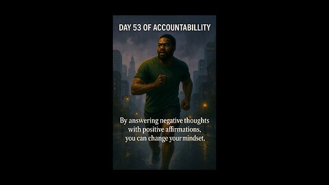 Day 53 of Accountability | How I Fight Negative Thoughts & Rewire My Mindset #powerfulyou