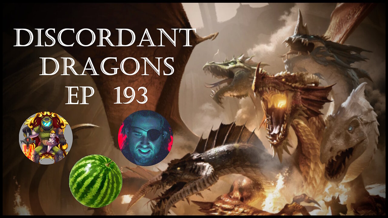 Discordant Dragons 193 w Donald Kent, Kizza, and Melon