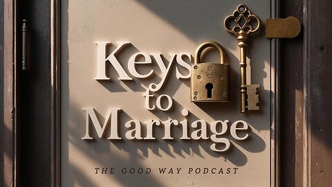 Keys to Marriage: Forgiveness