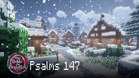 Psalm 147 – “He Heals the Brokenhearted” | The Bible on BrainRot