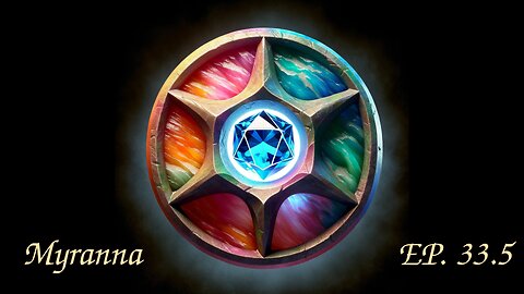 Myranna Episode 33.5