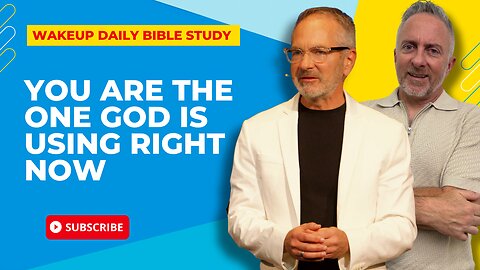 You Are the One God Is Using Right Now