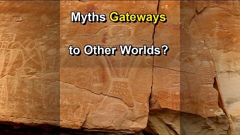 Ancient Myths: Portals to Other Worlds? ️