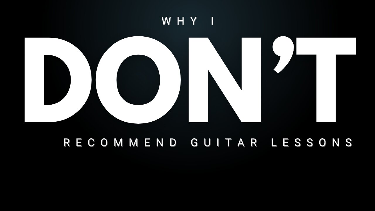 WHY I DON'T RECOMMEND GUITAR LESSONS #guitar