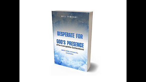 Desperate for God's Presence: The Complete Collection - Overview