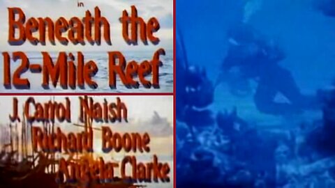 Highlights Of "Beneath The 12 Mile Reef" A Technicolor Treasure from the Golden Age of Cinema"