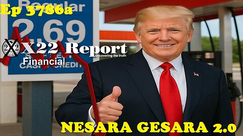 X22Report: Ep 3786a - Gas Prices Fall, The New Economic System Is Coming Online
