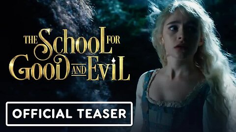 The School for Good and Evil - Official Teaser (2022) Charlize Theron, Kerry Washington