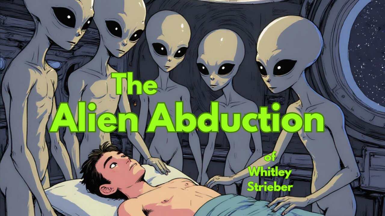 The Alien Abduction of Whitley Strieber