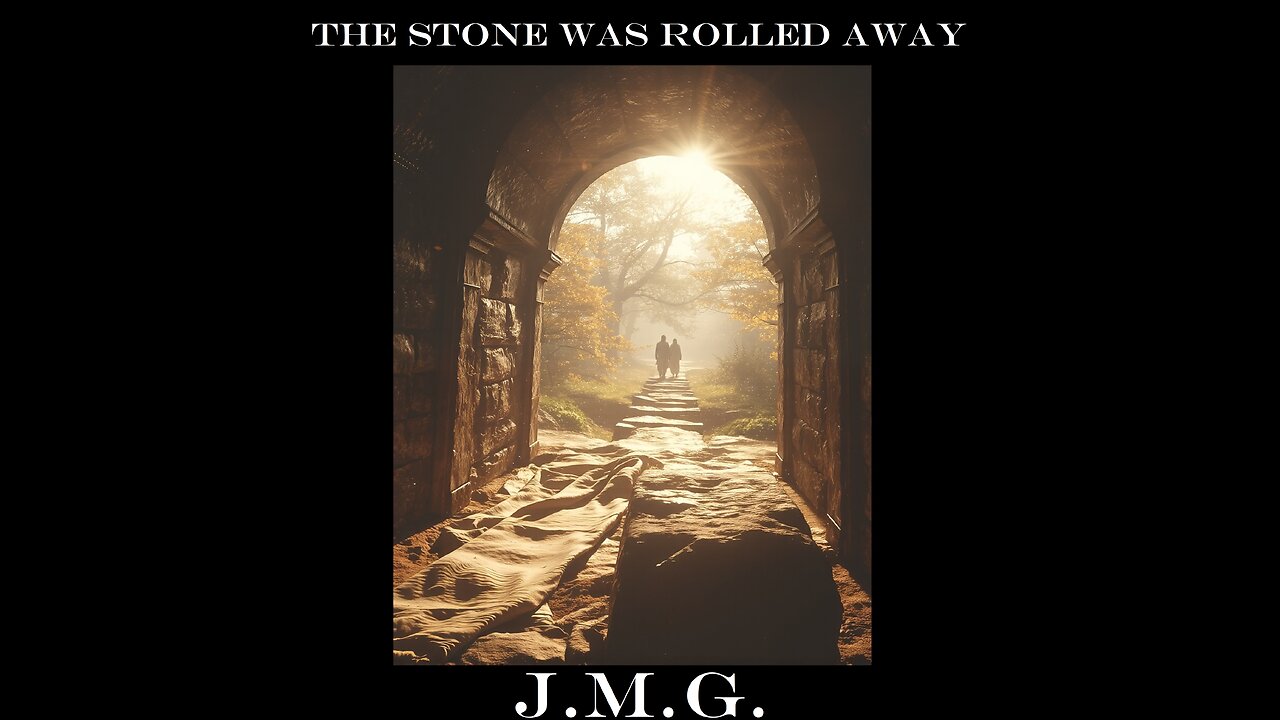 The Stone Was Rolled Away by John M. Gunn