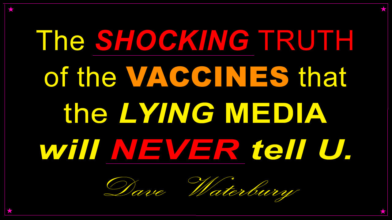 SHOCKING TRUTH of the VACCINES that the LYING MEDIA will NEVER TELL U