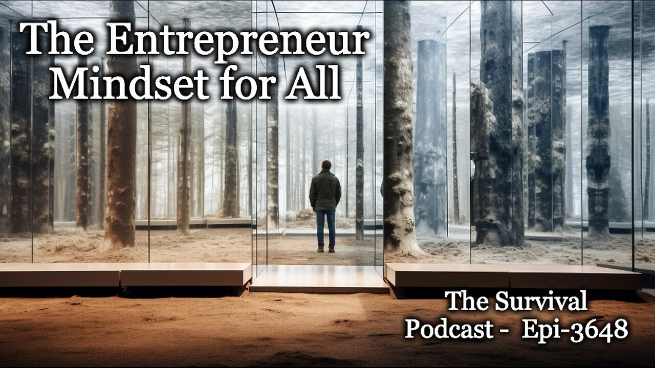 The Entrepreneur Mindset for All - Epi-3648