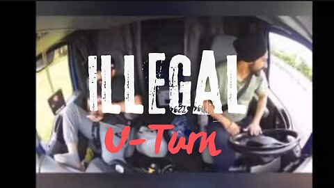 The “Illegal” U-Turn!