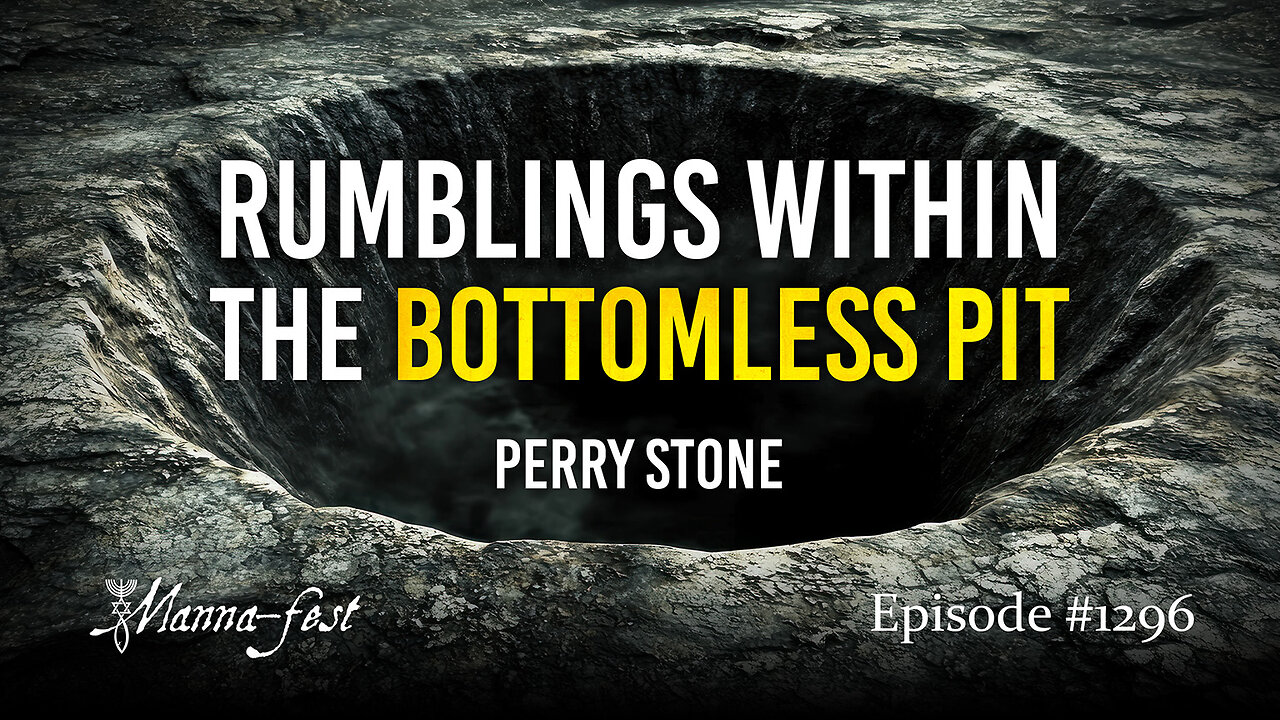 Rumblings Within The Bottomless Pit | Episode 1296 | Perry Stone