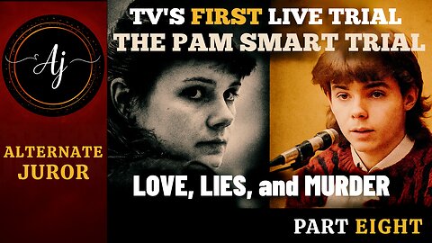 NH vs PAM SMART — Part 8 — TEEN LOVER BILLY FLYNN Takes the STAND!! (Pt. 1)