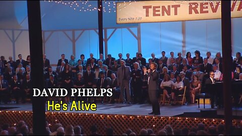 David Phelps & Gaither Vocal Band - He's Alive (Live)