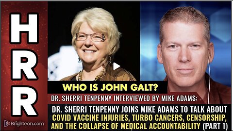 Dr. Sherri Tenpenny joins HRR 2 talk about COVID vaccine injuries, turbo cancers.WHO IS John Galt?