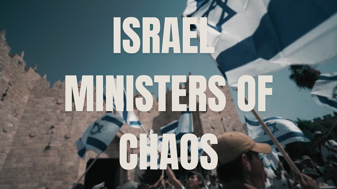 Israel, Ministers Of Chaos (2024)