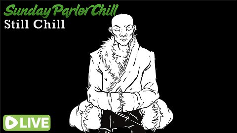 Sunday Parlor Chill