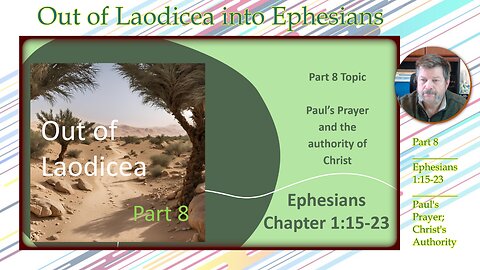 Out of Laodicea – Part 8 – Ephesians 1_15-23