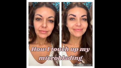 How I Touch Up My Microblading