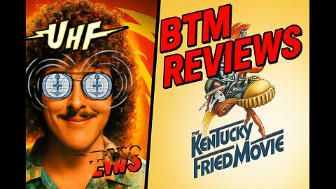 Kentucky Fried Movie and UHF