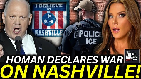 BREAKING: Feds Target Nashville Mayor in Sanctuary City Crackdown— Homan Declares War