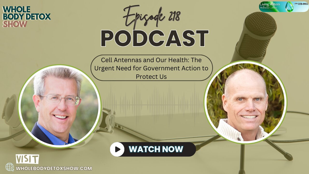 Cell Antennas and Our Health: The Urgent Need for Government Action to Protect Us