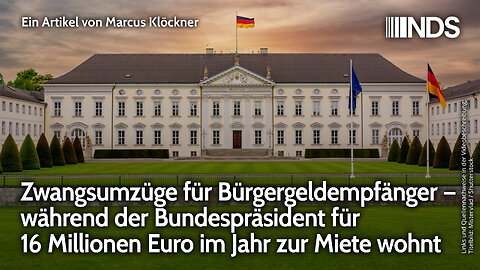Zwangsumzüge bei Bürgergeld – während der Bundespräsident für 16 Mio. Euro im Jahr zur Miete wohnt