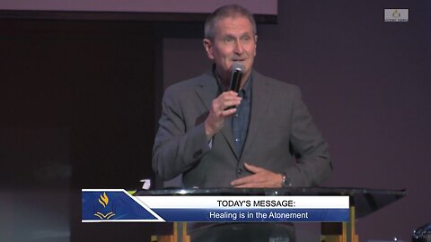 Healing is in the Atonement