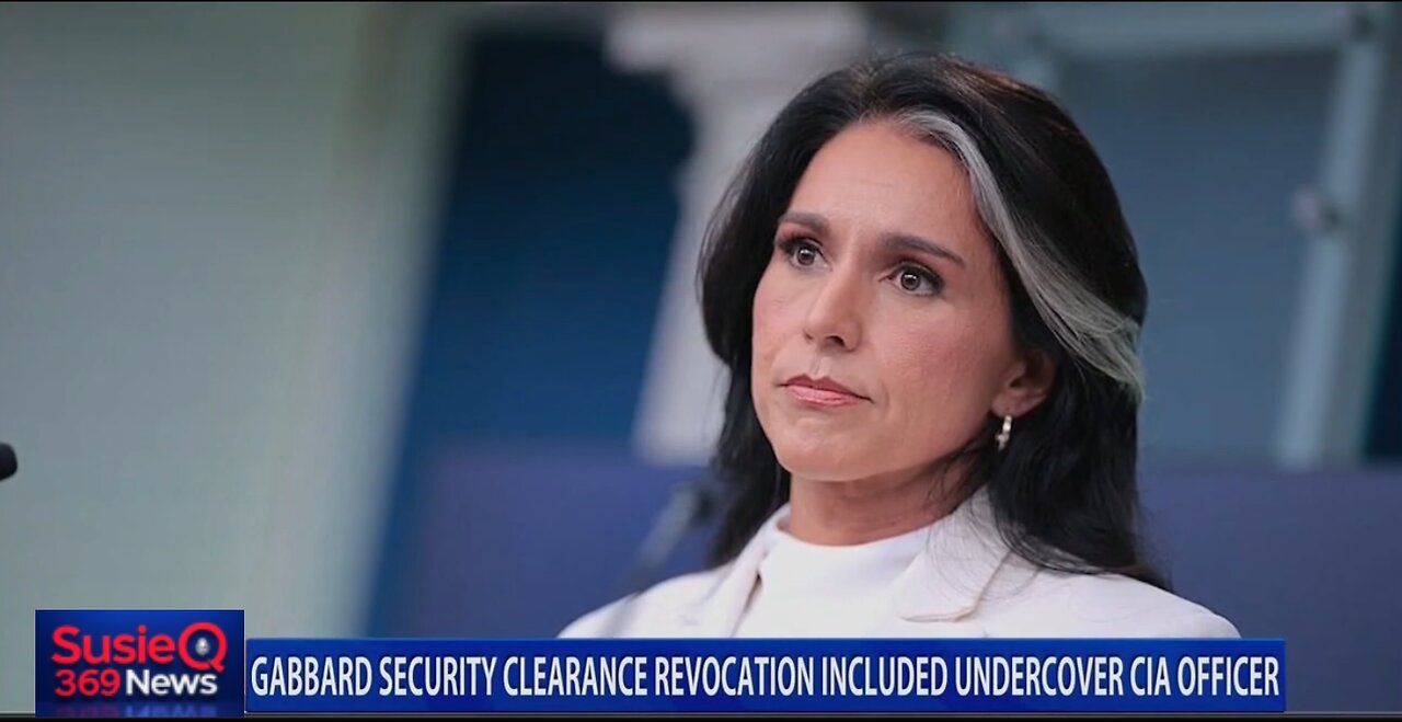 GABBARD SECURITY CLEARANCE REVOCATION INCLUDED UNDERCOVER CIA OFFICER