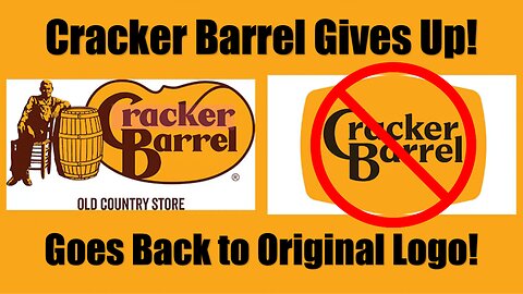 Cracker Barrel Gives Up! Goes Back to Original Logo!