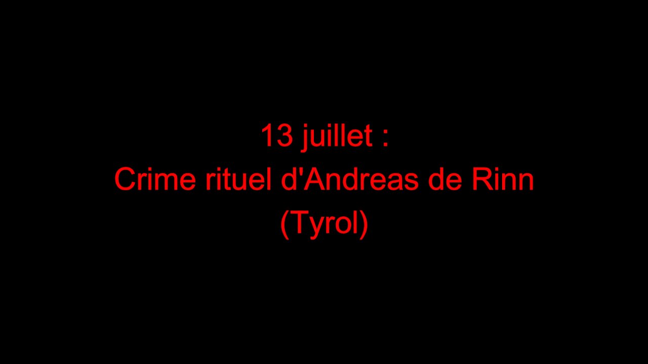 13 juillet : crime rituel d'Andreas de Rinn (Tyrol)