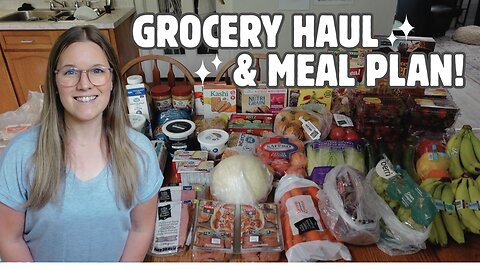 WEEKLY GROCERY HAUL & MEAL PLAN! | WALMART ON A BUDGET