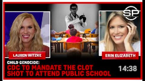CHILD GENOCIDE - CDC To Mandate The Clot Shot To Attend Public School