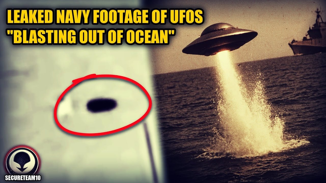 BREAKING: Newly Leaked Navy UFO Video of Mystery 'Ships' Exiting Our Oceans!