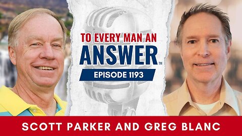 Episode 1293 - Pastor Mike Kestler and Pastor Greg Blac on To Every Man An Answer