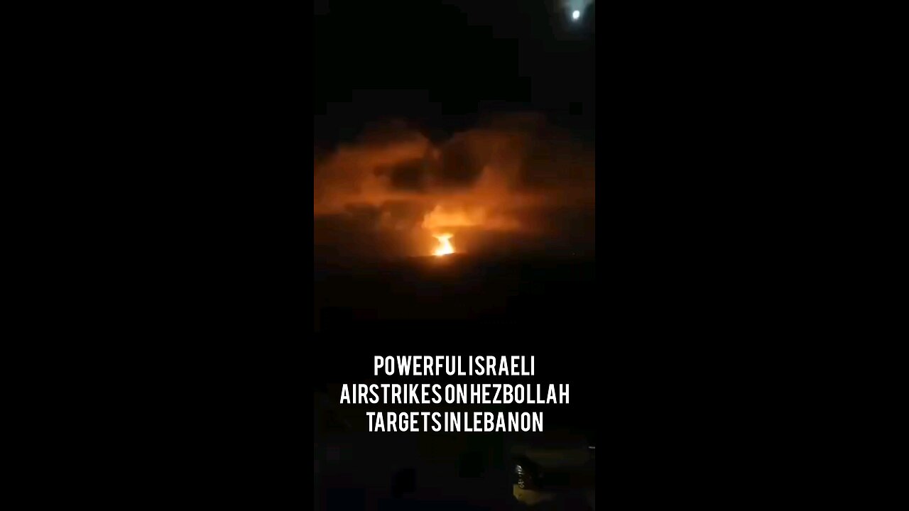 Powerful Israeli airstrikes on Hezbollah targets in Lebanon
