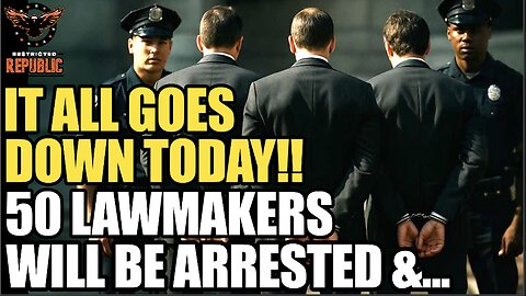 It All Happens Today! 50 Democrat Lawmakers Will Be Arrested & Labeled Felons Unless…