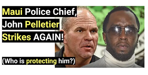 Maui Police Chief, John Pelletier Strikes AGAIN! (Who is protecting him?)