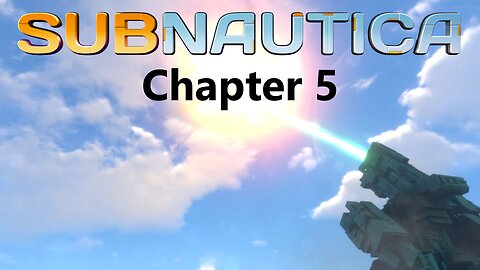 "Rescue Ship!" Ch. 5 Subnautica