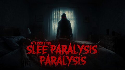 6 Chilling Sleep Paralysis Stories You’ll Never Forget | Scary Midnight Stories