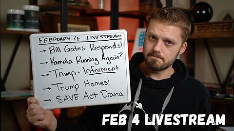 [2.4] Bill Gates Responds!, Kamala Running?, Trump = Informant, SAVE Act, Trump Homes!