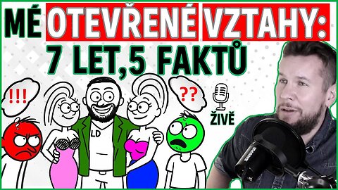 5 FAKTŮ ZA 7 LET OTEVŘENÝCH VZTAHŮ