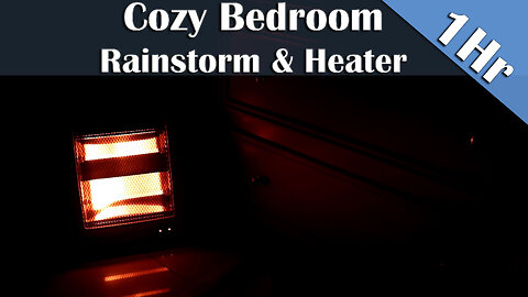 1 Hour of Rainstorm & Heater Ambience in a Cozy Bedroom | Sleep, Study & Relaxation Sounds